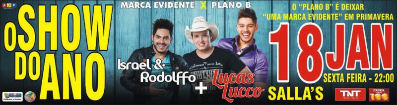 Circuito Chic, Lucas Lucco, Israel & Rodolffo, Elismar Produções