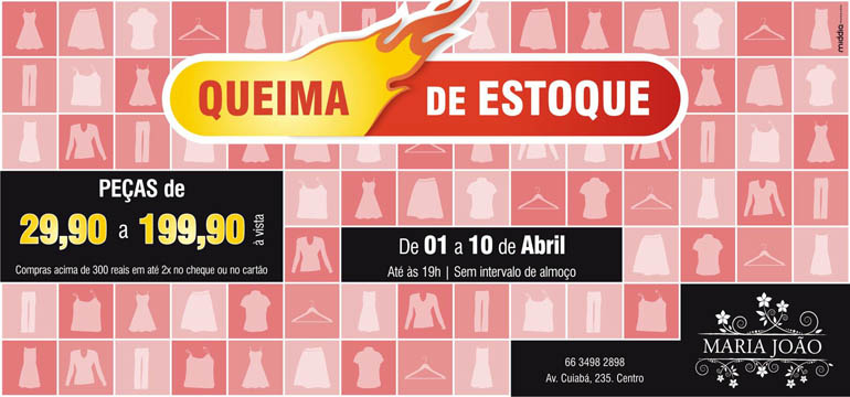 Circuito Chic, Maria João, Queima de Estoque, Middia Propaganda