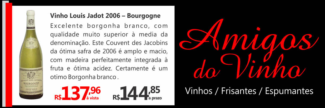 circuito chic, Architettare Casa, Amigos do Vinho, Adega, Vinho Louis Jadot 2006